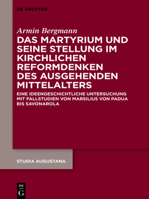 cover image of Das Martyrium und seine Stellung im kirchlichen Reformdenken des ausgehenden Mittelalters